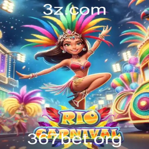 RioCarnival: Experimente a Aventura e Emoção com 367bet